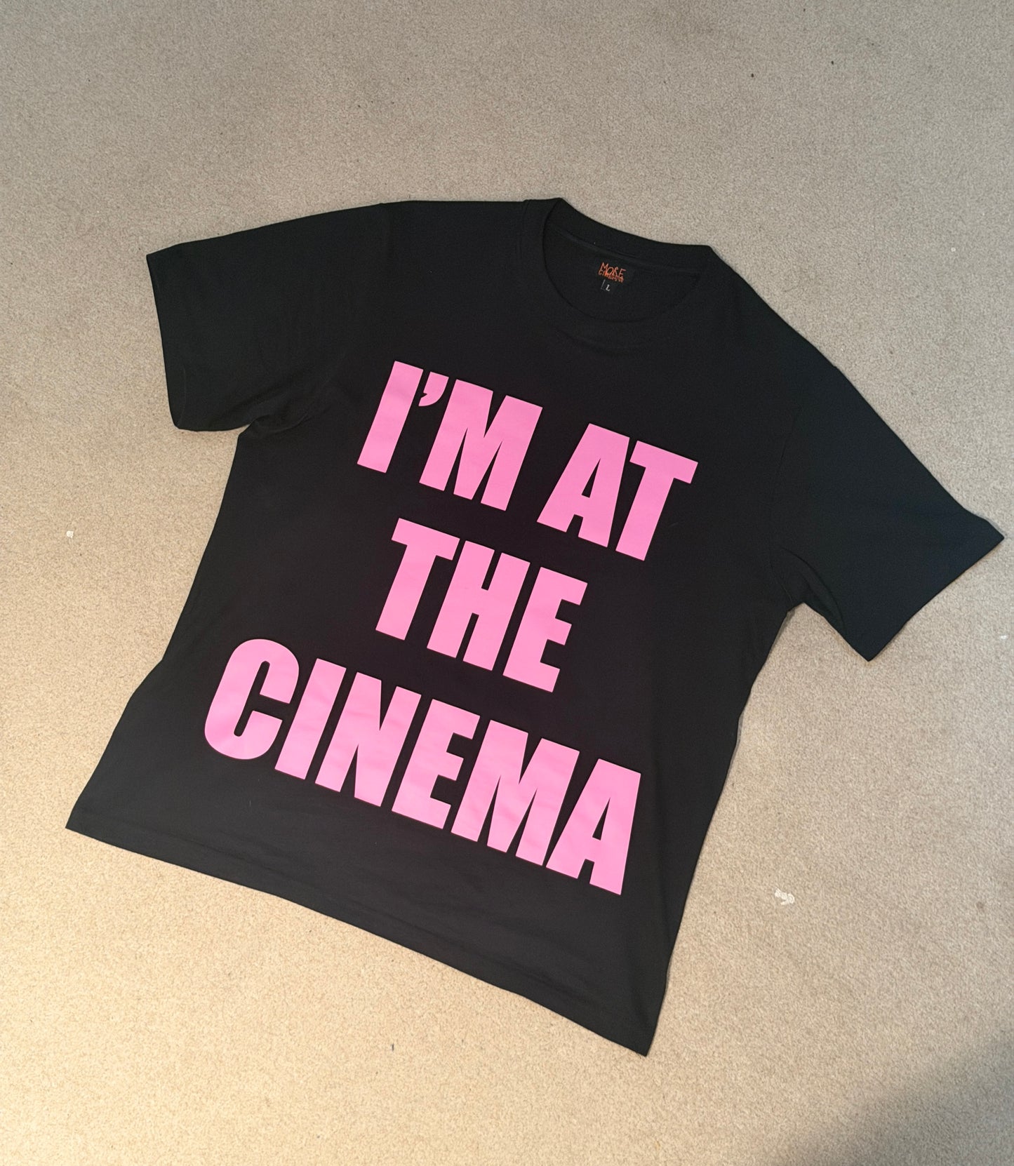 I'M AT THE CINEMA T-SHIRT